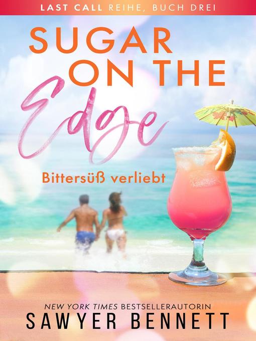 Title details for Sugar on the Edge by Sawyer Bennett - Available